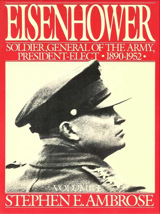 Title details for Eisenhower Volume I by Stephen E. Ambrose - Available